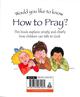 How to Pray? (Would You Like To Know... Series) Paperback - Thumbnail 1
