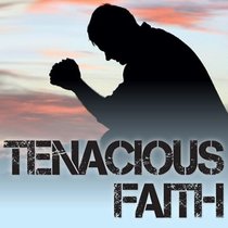 Album Image for Tenacious Faith (2 Cd Mp3 Set With Booklet) - DISC 1