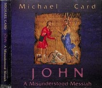 Album Image for John: A Misunderstood Messiah - DISC 1
