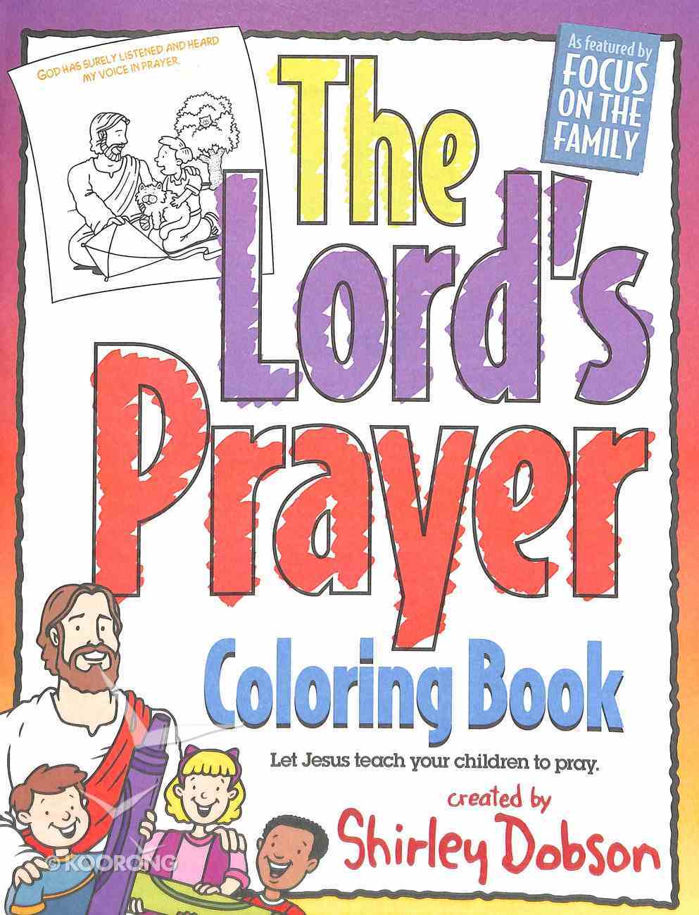 The Colouring Book: Lord's Prayer (Shirley Dobson Colouring Books Series) Paperback