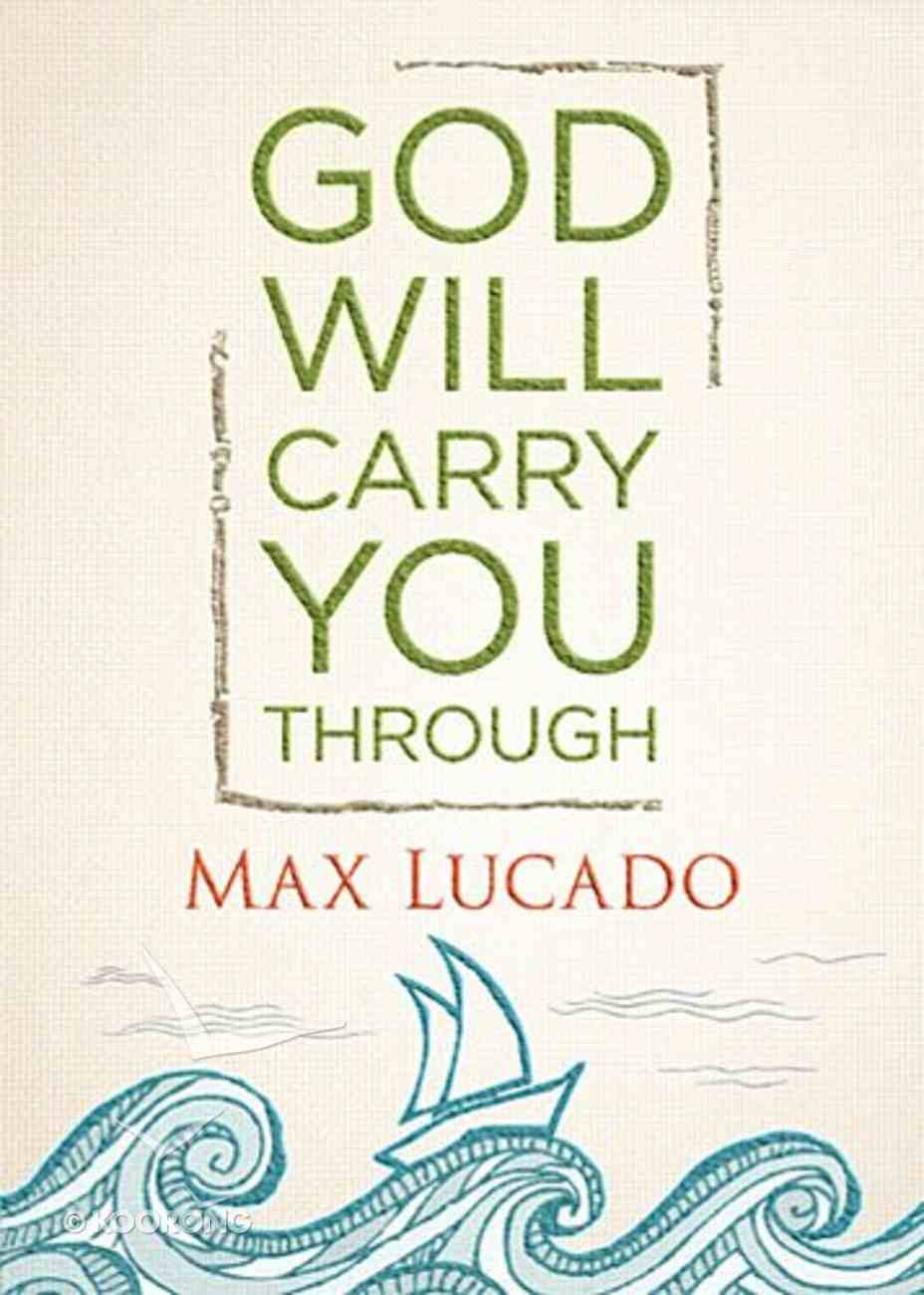 God Will Carry You Through Hardback