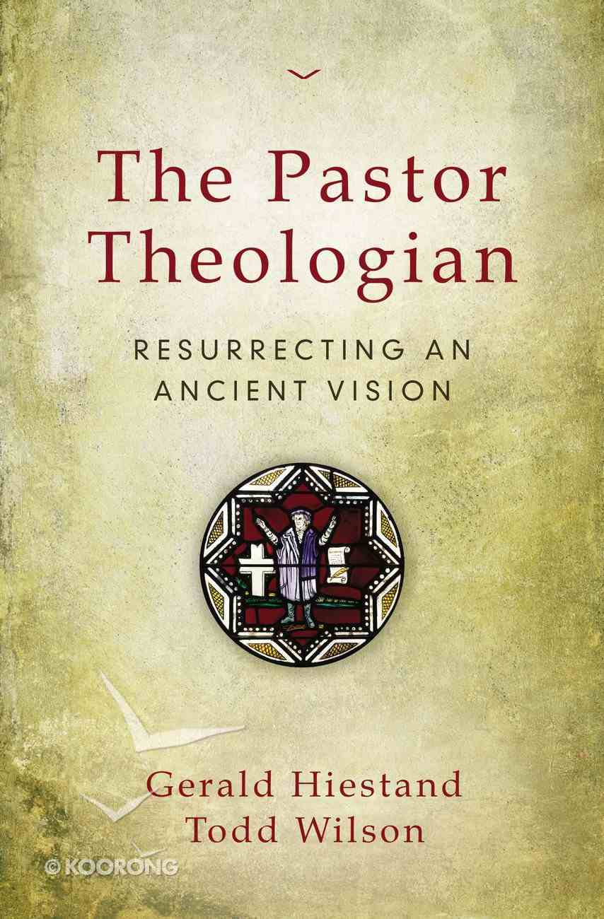 The Pastor-Theologian Paperback