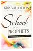 School of the Prophets: Advanced Training For Prophetic Ministry Paperback - Thumbnail 0