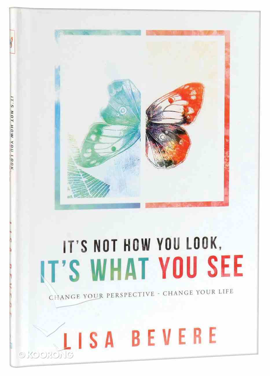 It's Not How You Look, It's What You See Hardback