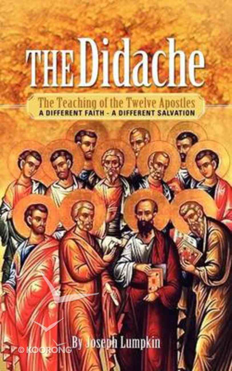 The Didache: The Teaching of the Twelve Apostles Paperback