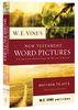 W E Vine's New Testament Word Pictures 2-Pack: Matthew to Revelation (2 Vols) Pack - Thumbnail 2