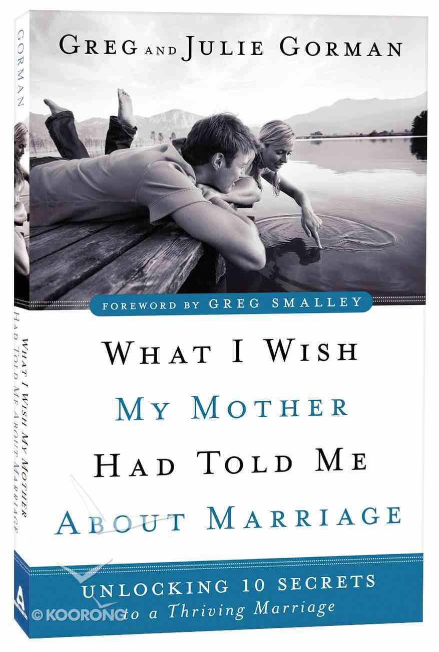What I Wish My Mother Had Told Me About Marriage Paperback