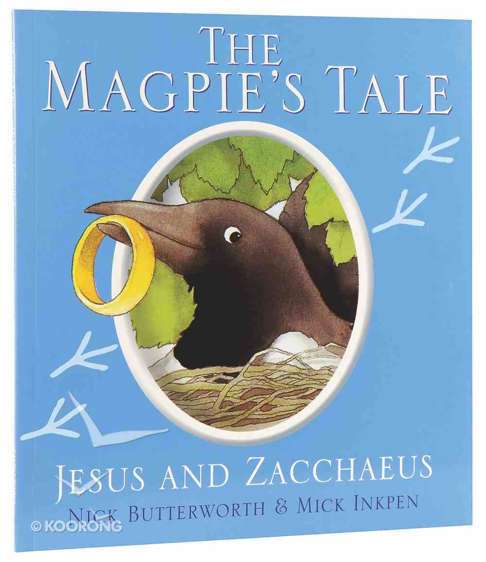 Magpie's Tale, the - Jesus and Zacchaeus (Animal Tales Series) Paperback