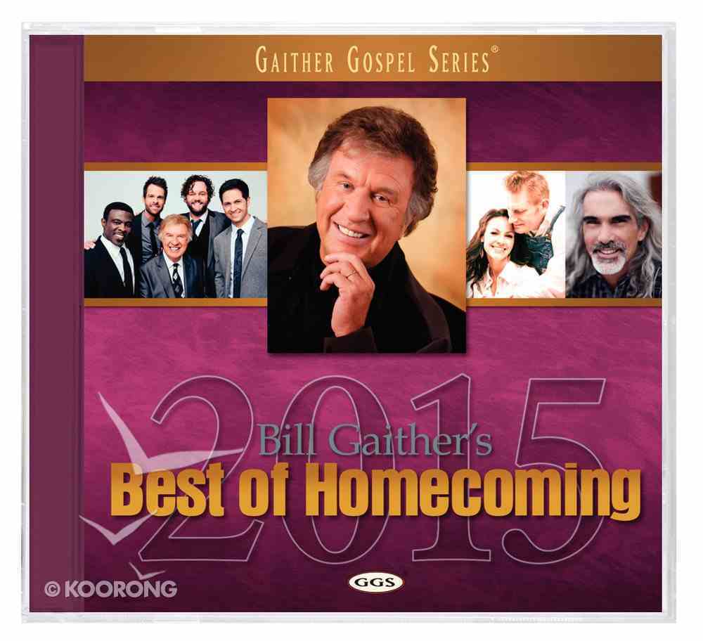 Bill Gaither's Best of Homecoming 2015 (Gaither Gospel Series) CD