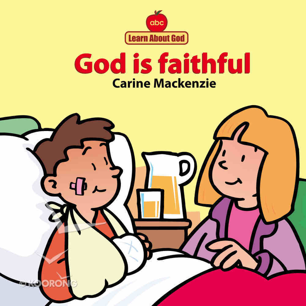 God is Faithful (Learn About God Series) Board Book