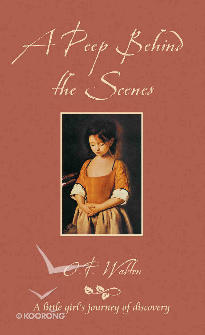 A Peep Behind the Scenes (Classic Fiction Series) Paperback