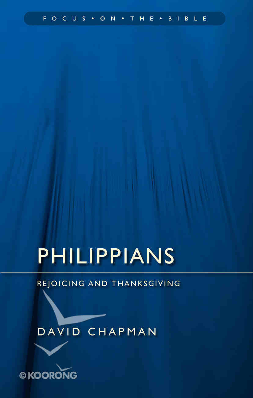 Philippians (Focus On The Bible Commentary Series) Paperback