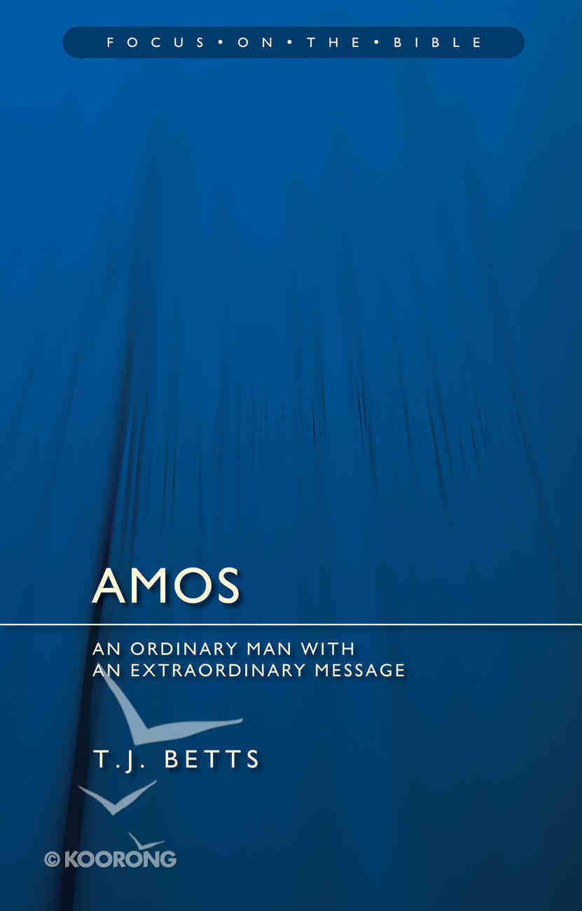 Amos (Focus On The Bible Commentary Series) PB Large Format