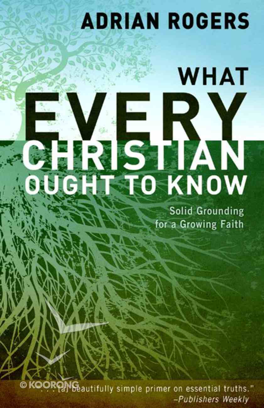 What Every Christian Ought to Know Paperback
