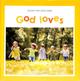 God Loves (Books For Little Ones Series) Paperback - Thumbnail 0