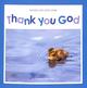 Thank You God (Books For Little Ones Series) Paperback - Thumbnail 0