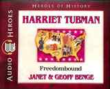 Harriet Tubman - Freedom Bound (Unabridged, 4 CDS) (Heroes Of History Series) Compact Disk - Thumbnail 0