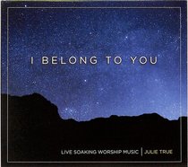 Album Image for I Belong to You (Soaking Music Series) - DISC 1