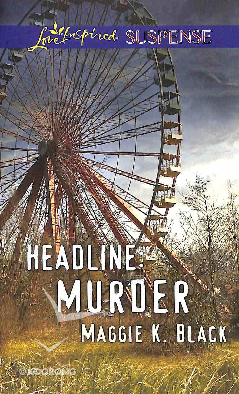 Headline - Murder (Love Inspired Suspense Series) Mass Market