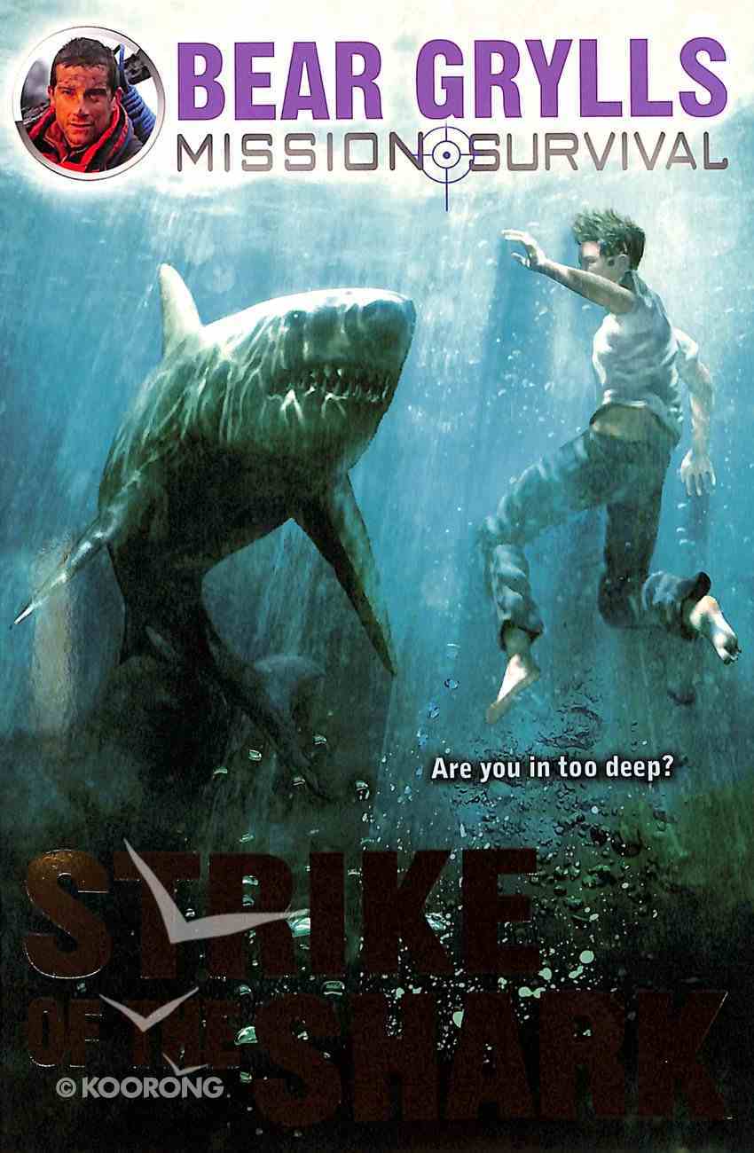 Strike of the Shark (#06 in Mission Survival Series) Paperback