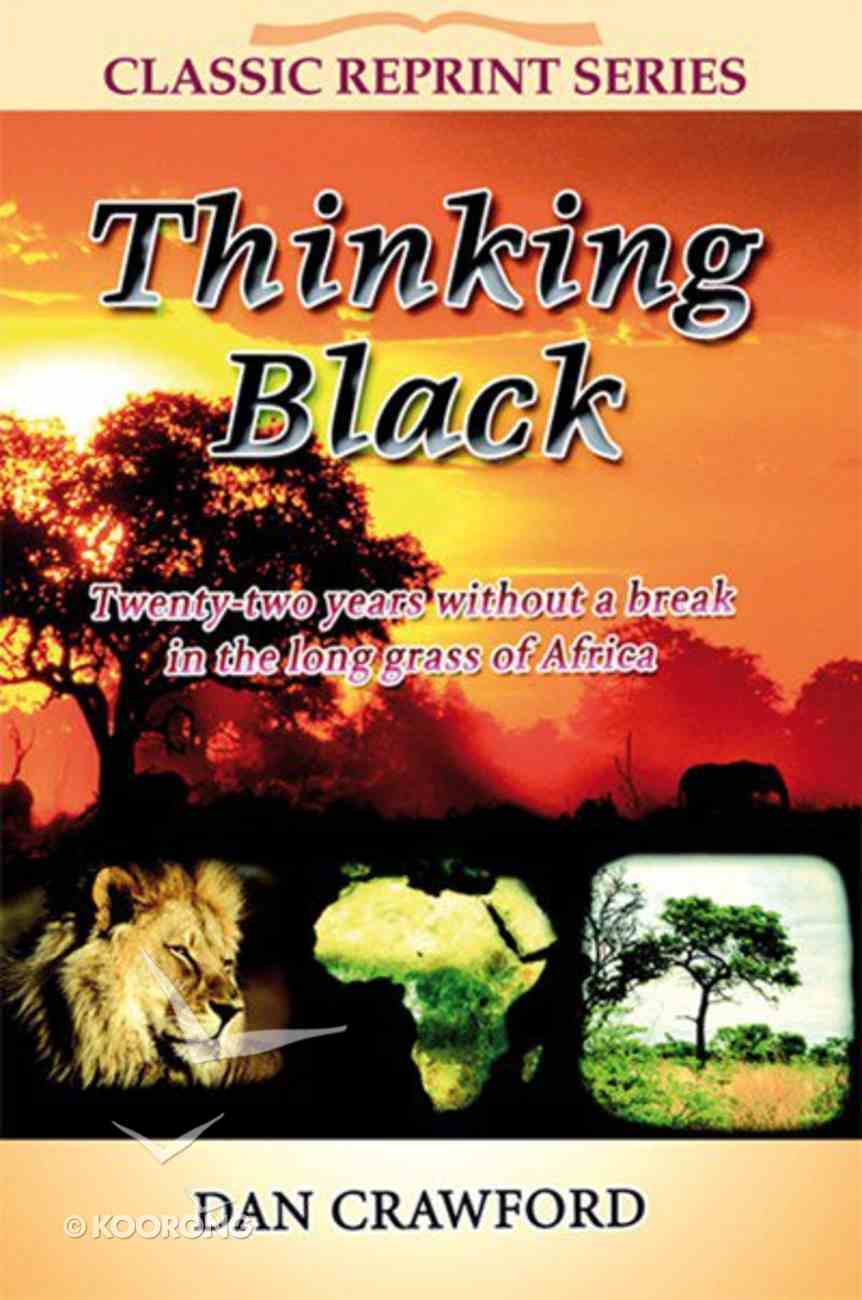 Thinking Black (Classic Re-print Series) Paperback