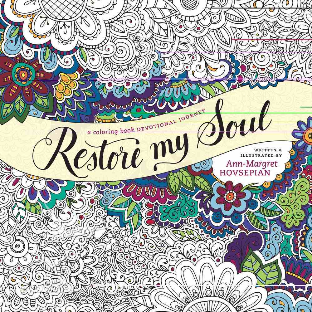 Restore My Soul Devotional Journey (Adult Coloring Books Series) Paperback