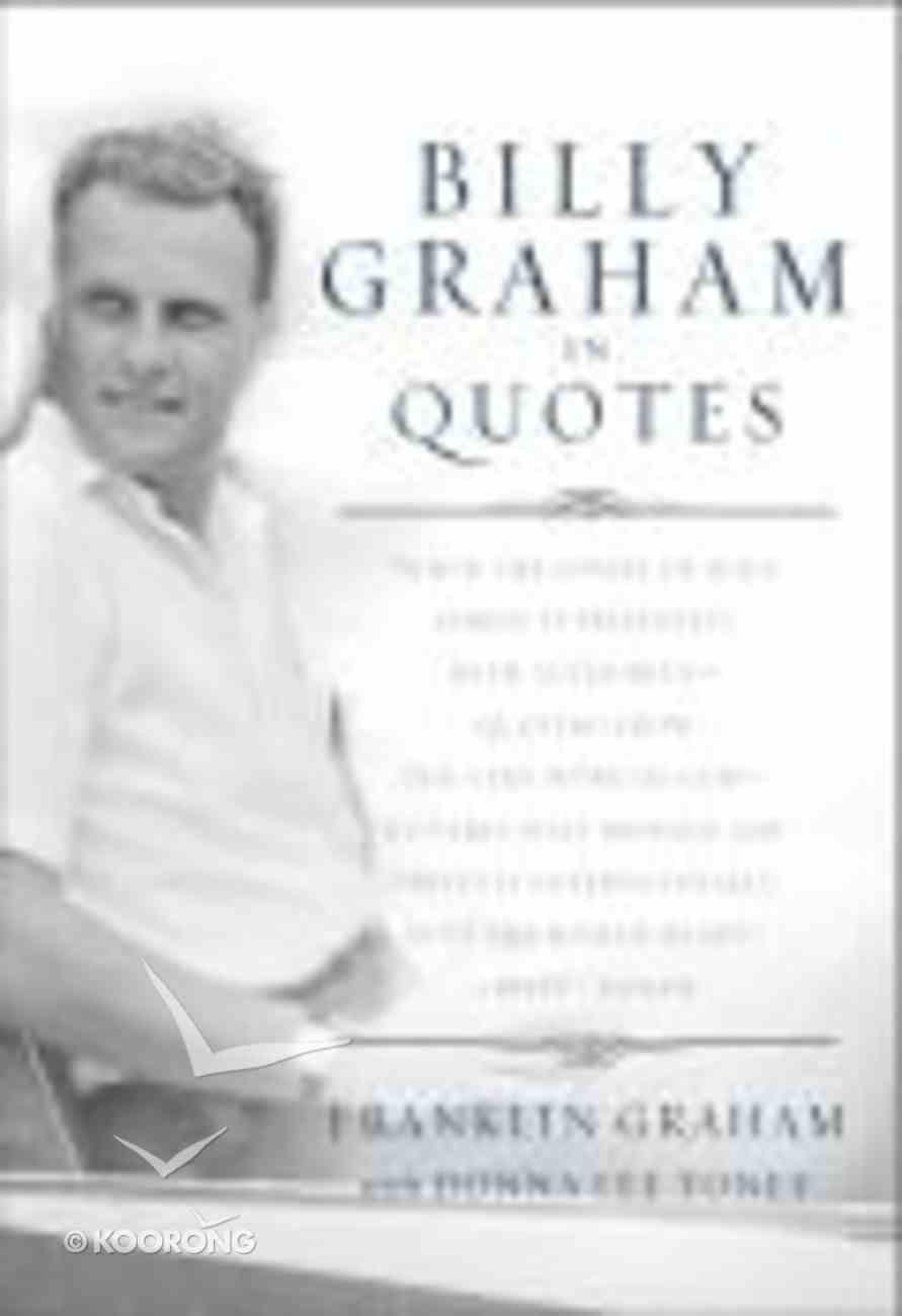 Billy Graham in Quotes Paperback