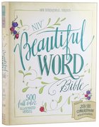 NIV Beautiful Word Bible (Black Letter Edition) Hardback