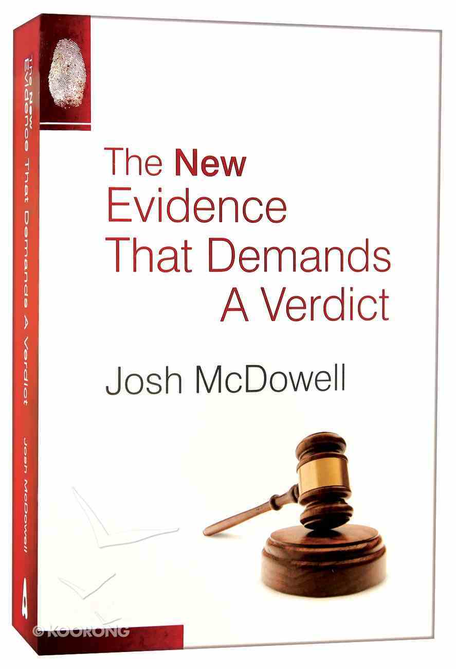 The New Evidence That Demands A Verdict By Josh Mcdowell Koorong