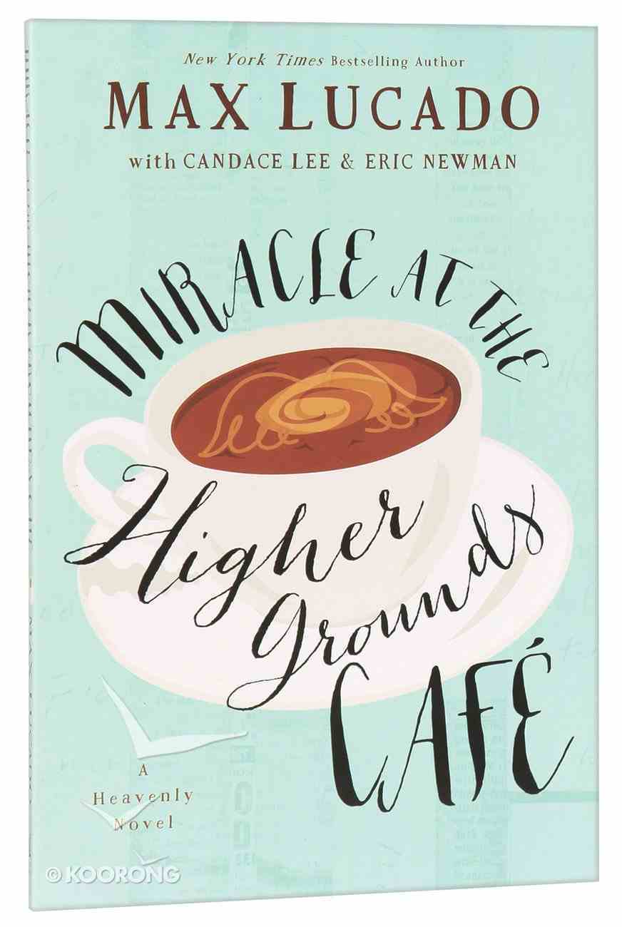 Miracle At the Higher Grounds Cafe Paperback