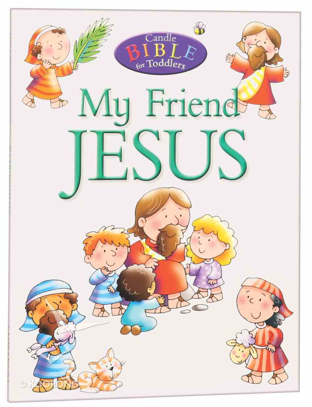 My Friend Jesus (Candle Bible For Toddlers Series) Paperback