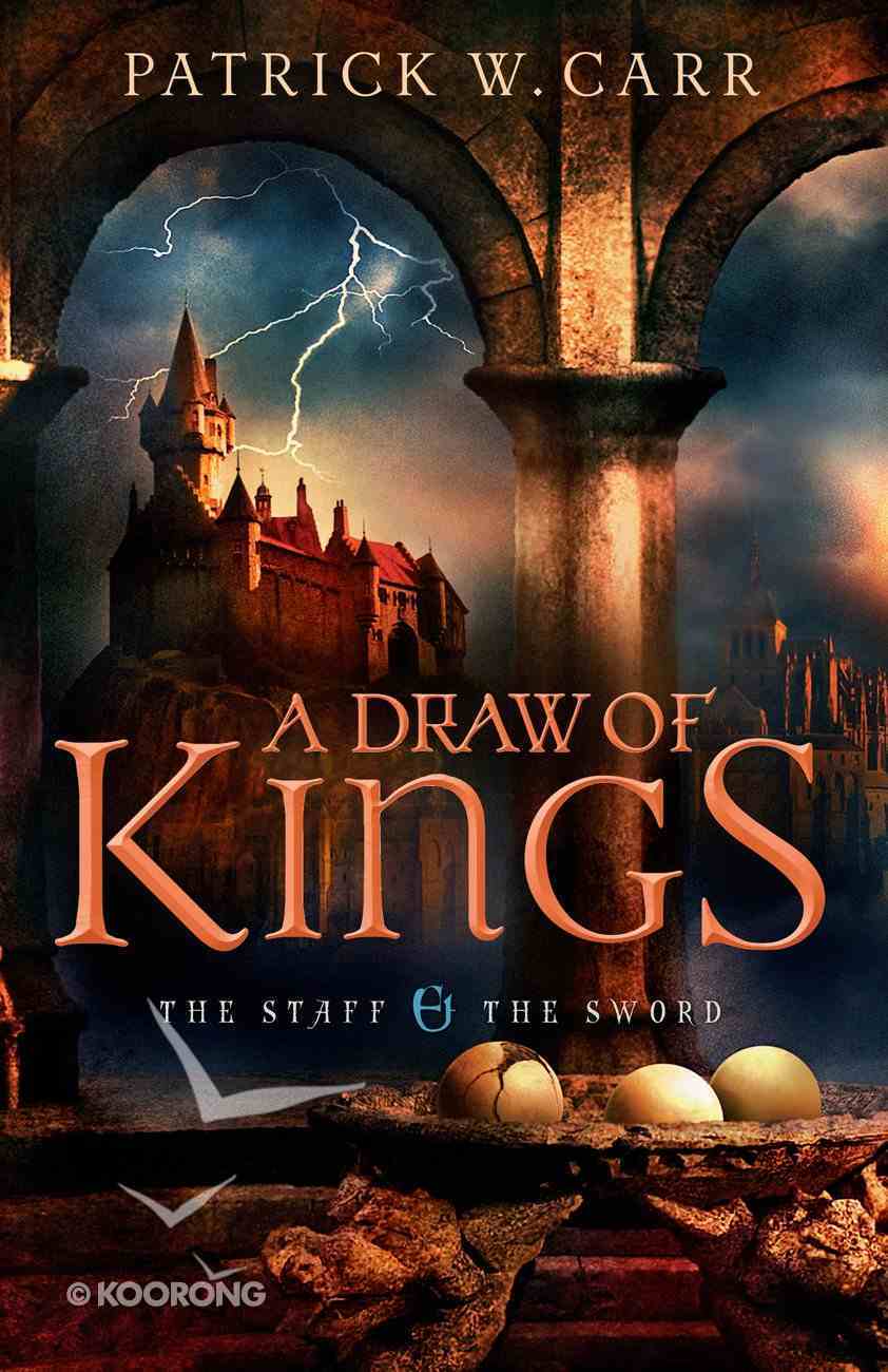A Draw of Kings (#03 in The Staff And The Sword Series) Paperback