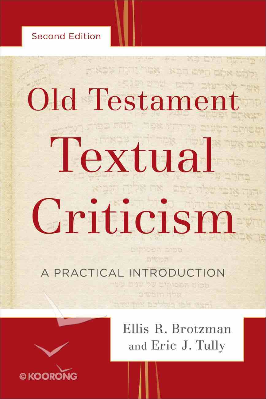 Old Testament Textual Criticism: Practical Introduction (2nd Edition) Paperback
