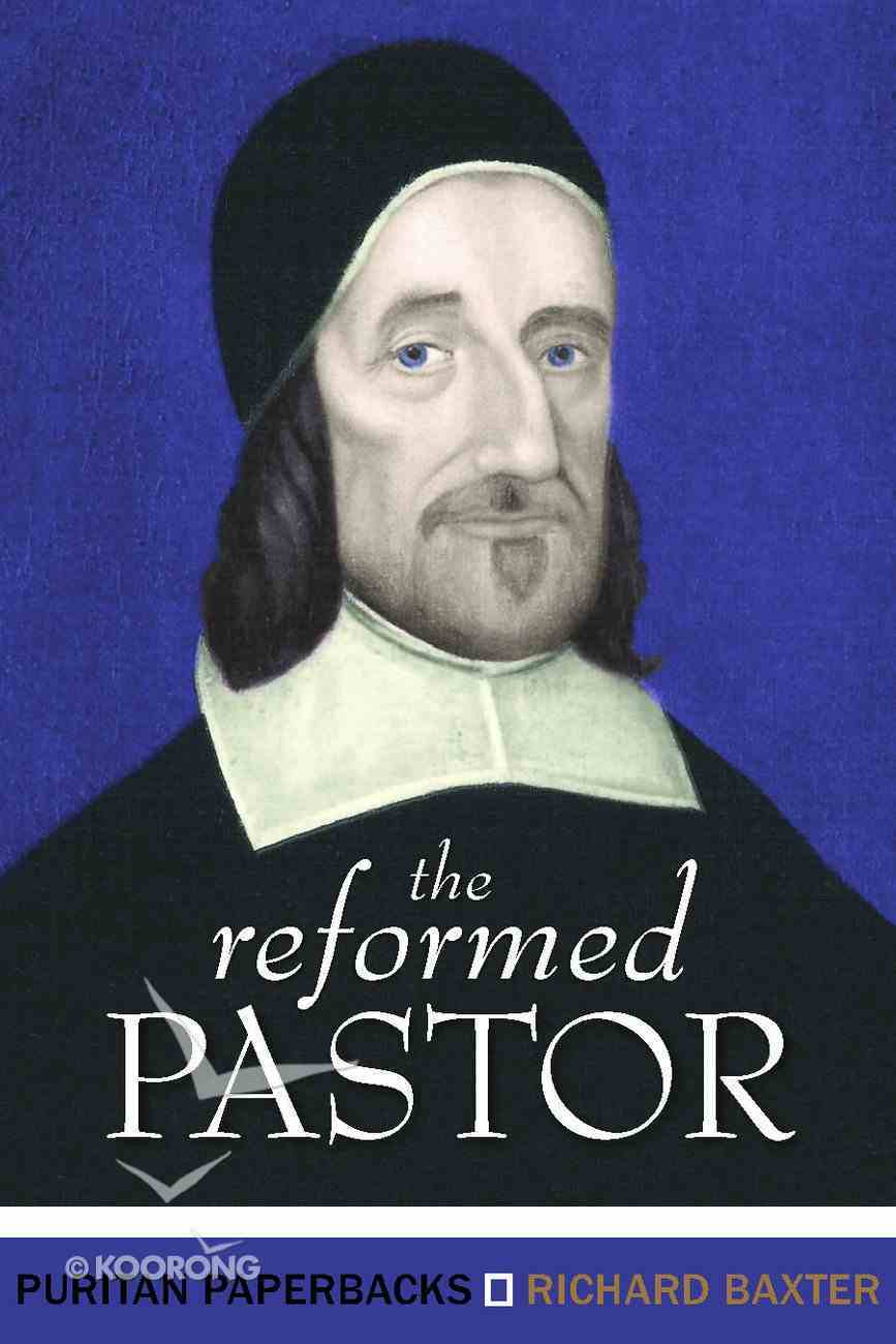 The Reformed Pastor (Puritan Paperbacks Series) Paperback