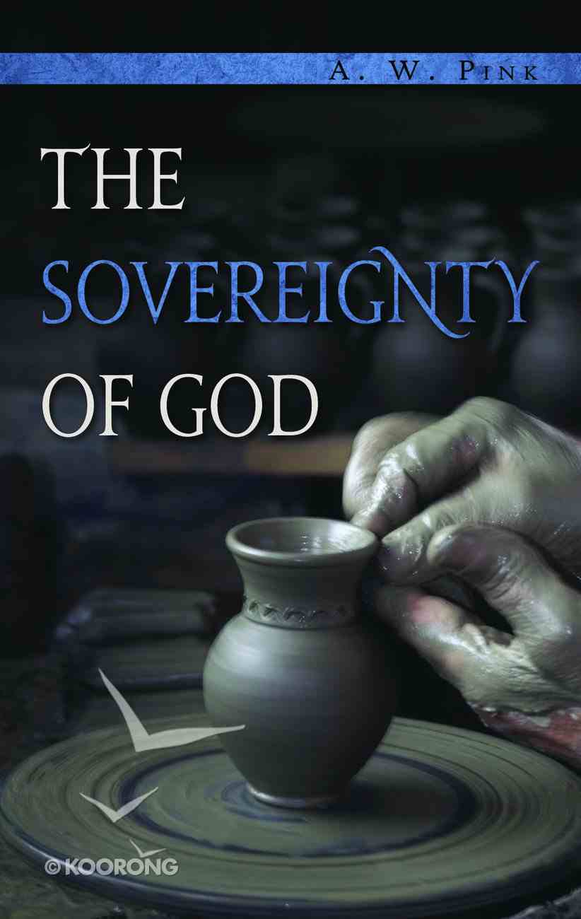 Sovereignty of God Paperback