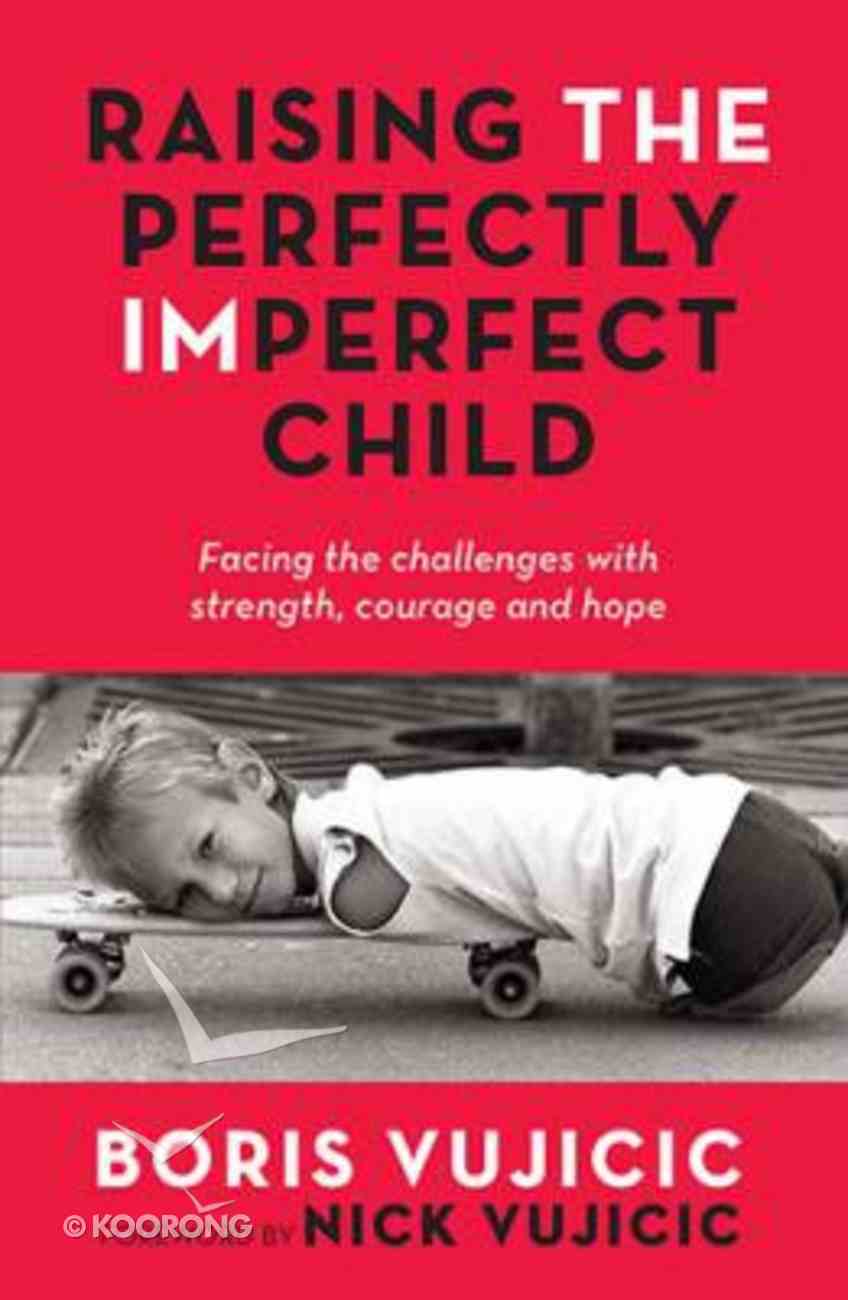 Raising the Perfectly Imperfect Child Hardback