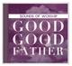 Sounds of Worship: Good Good Father (Double Cd) CD - Thumbnail 0
