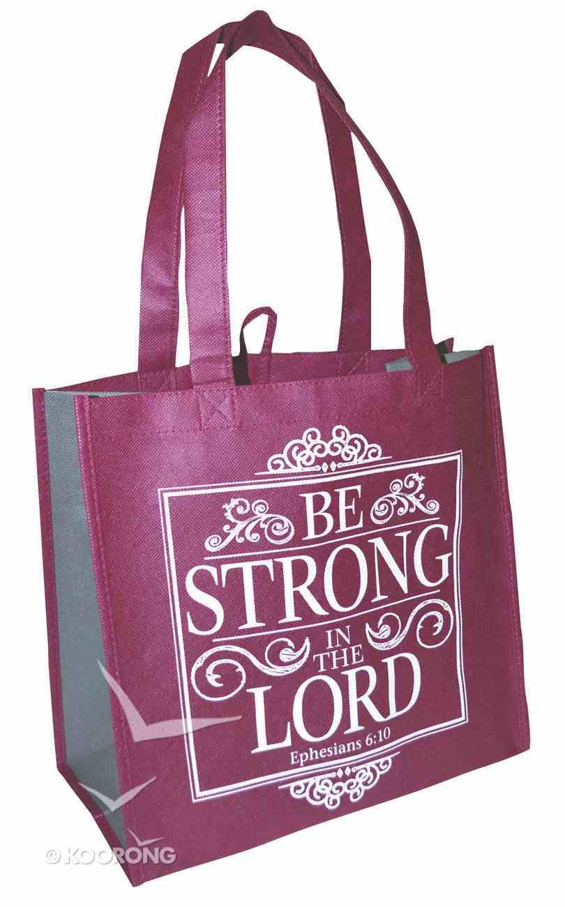 Eco Totes: Be Strong in the Lord, Burgundy With Gray Sides Soft Goods