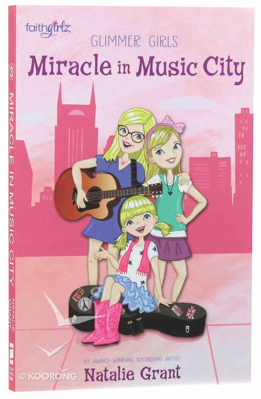 The Miracle in Music City (Faithgirlz! Series) Paperback