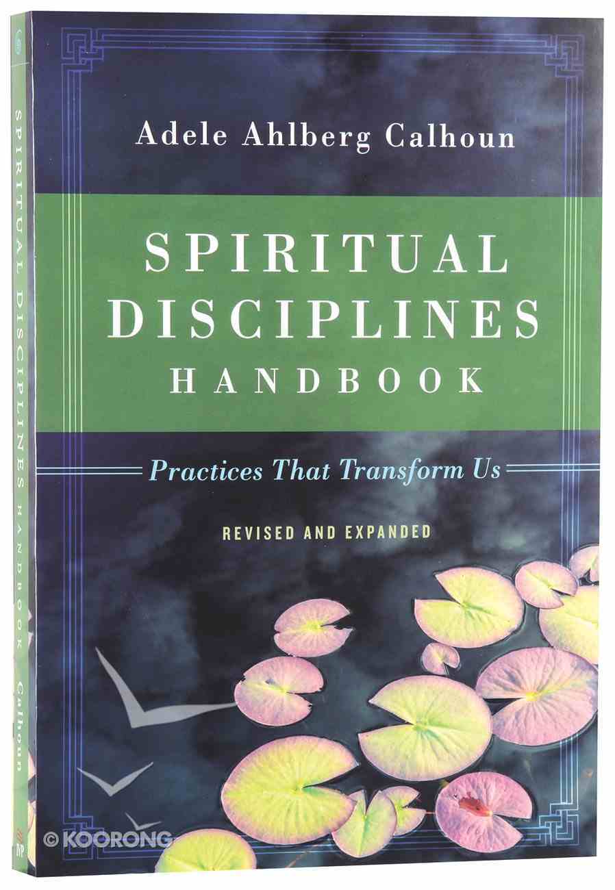 Spiritual Disciplines Handbook (& Expanded Edition) Paperback
