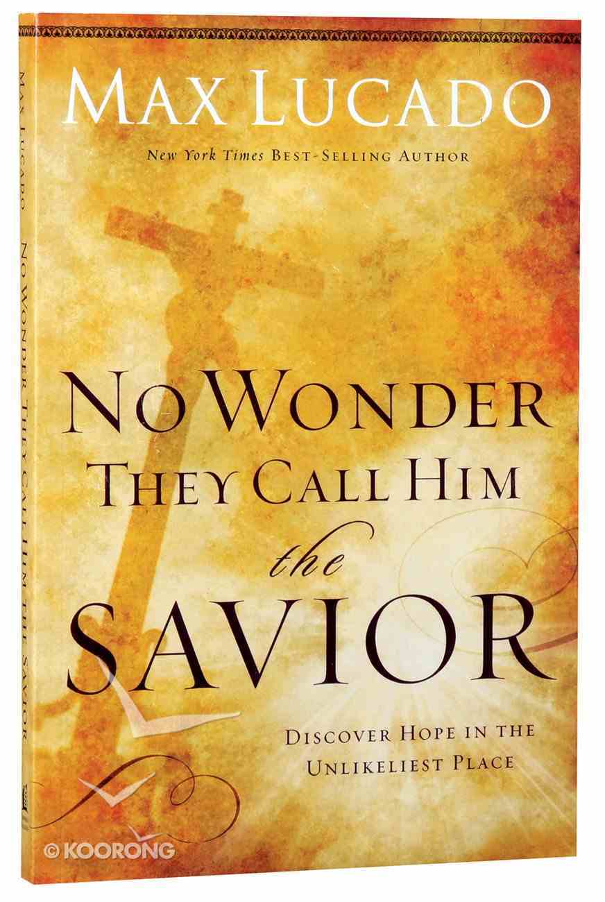 No Wonder They Call Him the Savior Paperback