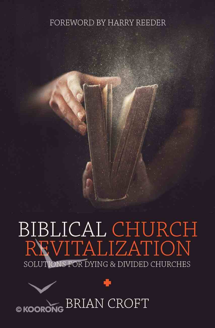 Biblical Church Revitalization Paperback