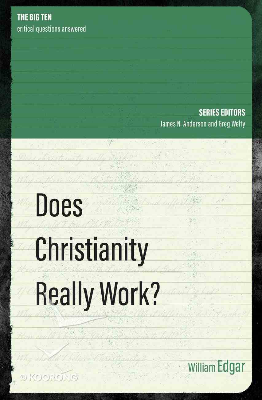 Does Christianity Really Work? Paperback