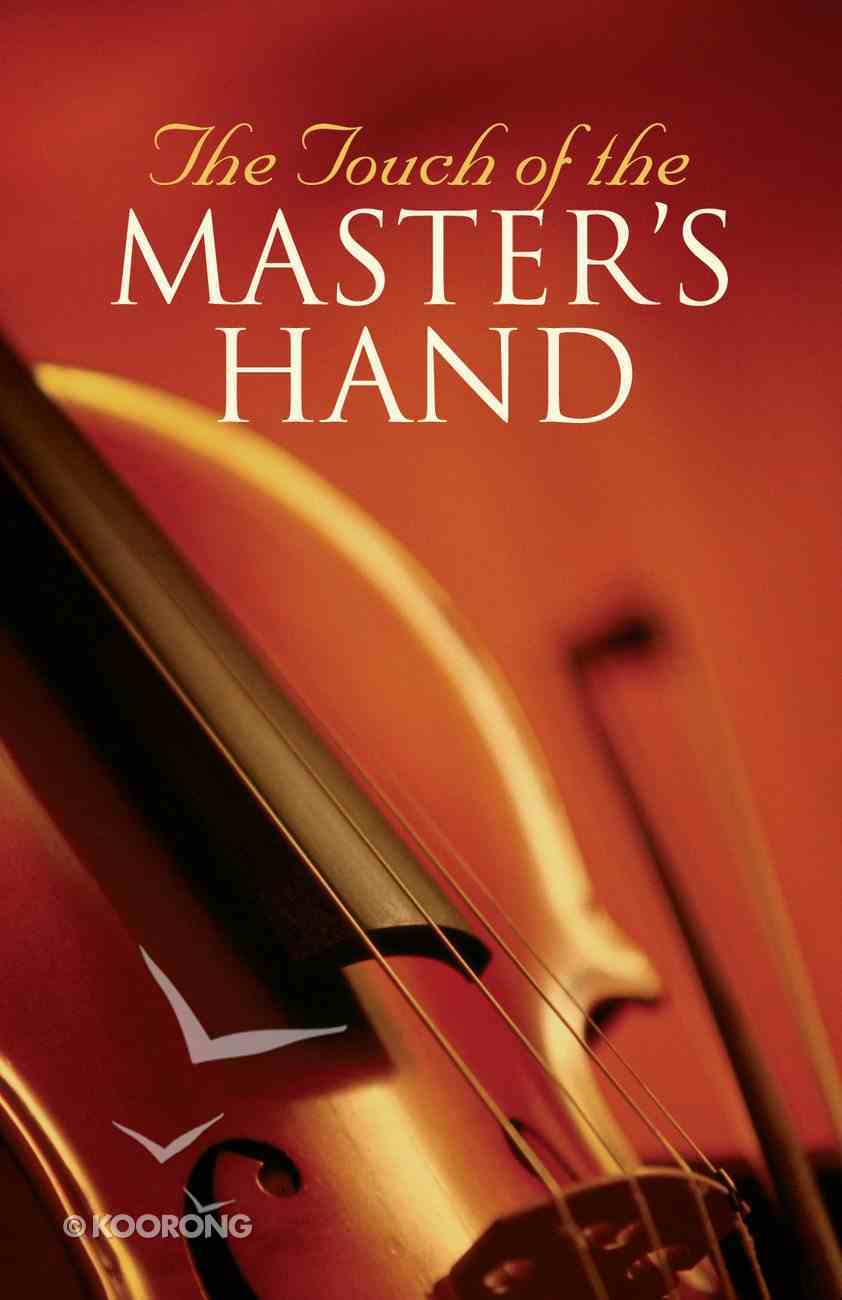 The Touch of the Master's Hand  (Pack Of 25) Booklet