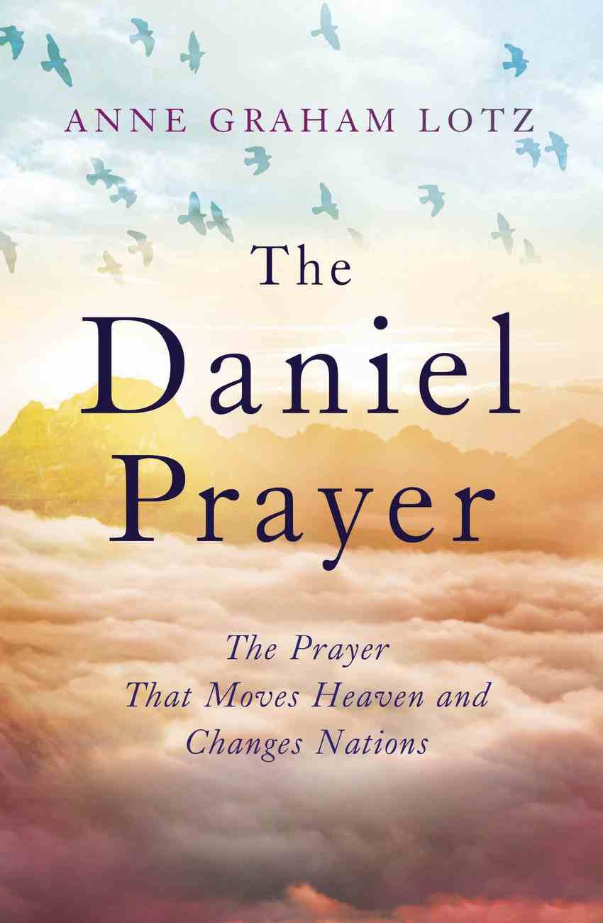 The Daniel Prayer by Anne Graham Lotz Koorong
