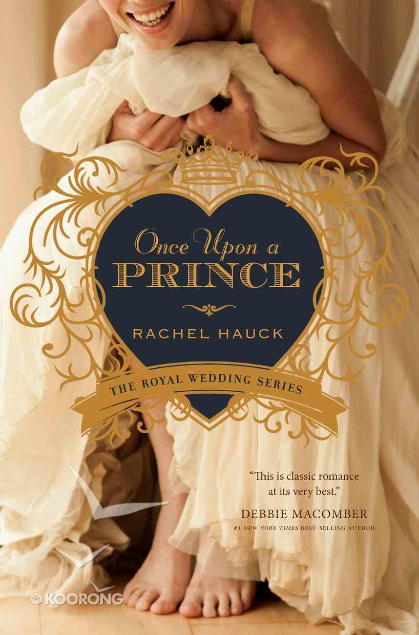 Once Upon a Prince (#01 in The Royal Wedding Series) eBook