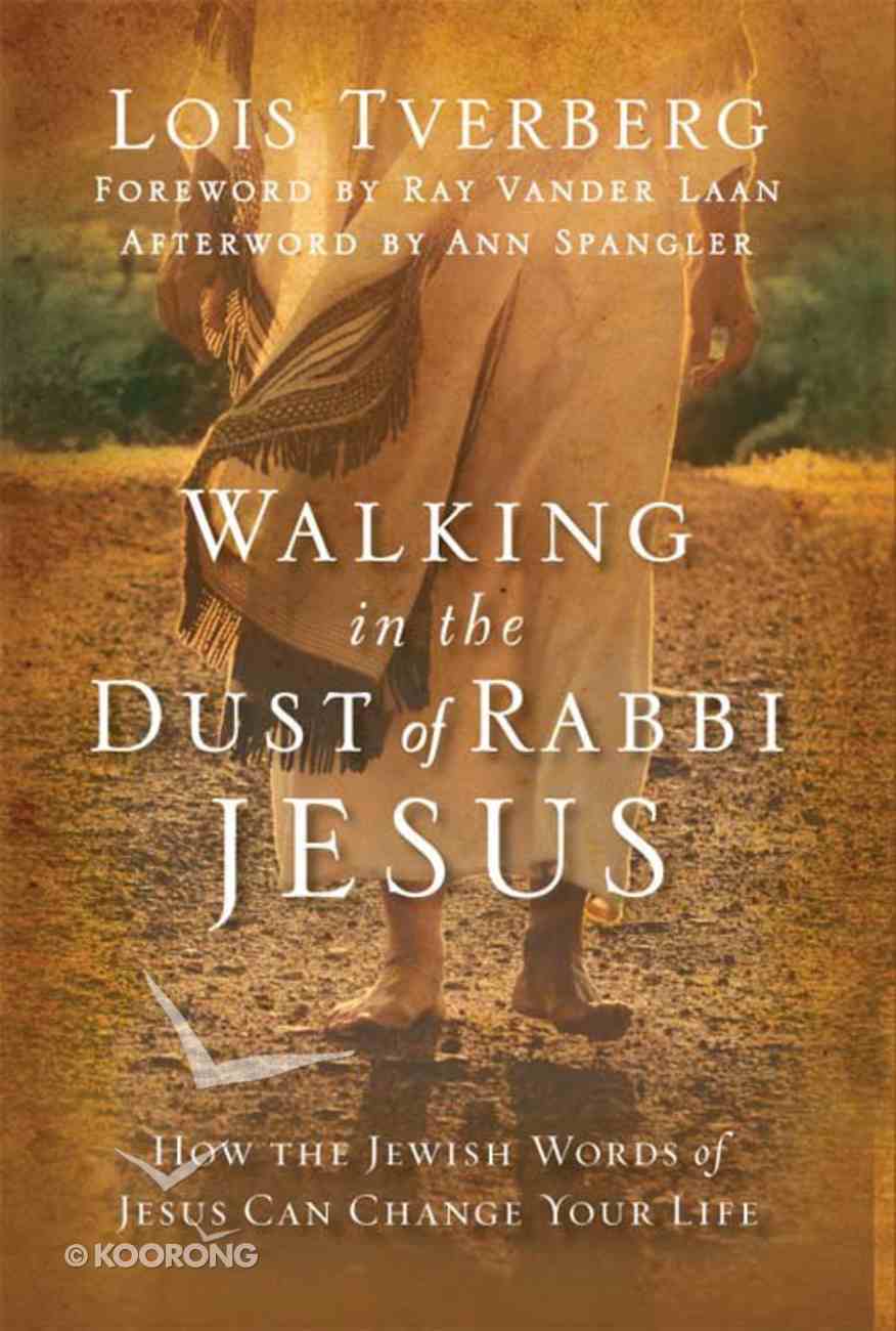 Walking in the Dust of Rabbi Jesus eBook