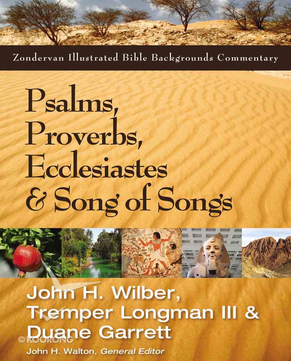 Psalms, Proverbs, Ecclesiastes, & Song of Songs (Zondervan Illustrated Bible Backgrounds Commentary Series) eBook