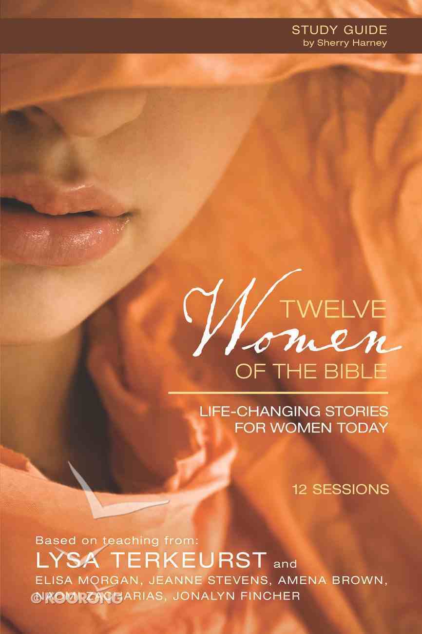 Twelve Women of the Bible (Participant's Guide) eBook