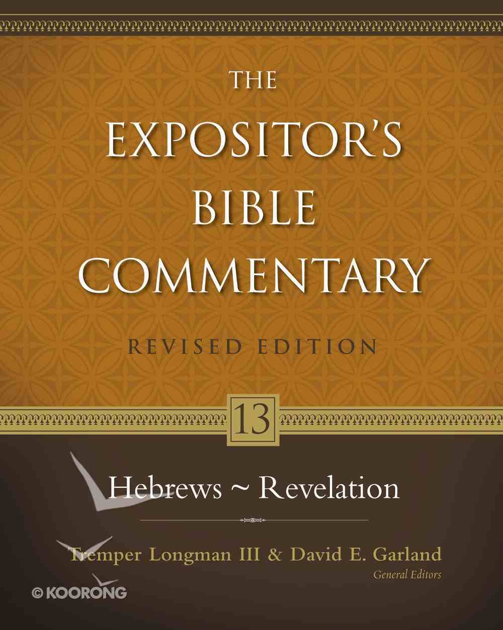 Hebrews-Revelation (#13 in Expositor's Bible Commentary Revised Series) eBook